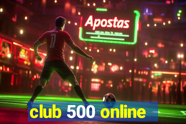 club 500 online